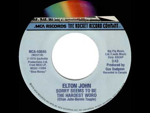 1976 HITS ARCHIVE: Sorry Seems To Be The Hardest Word - Elton John (stereo 45--#1 A/C)
