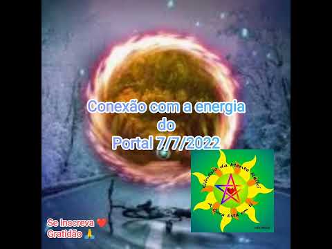 Conexão com a energia do Portal 7/7/2022