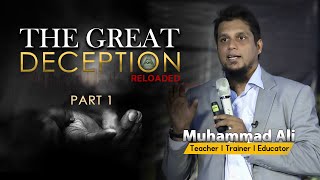 The Great Deception Reloaded - Part 1