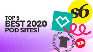 Top 5 BEST Print on Demand sites of 2020!