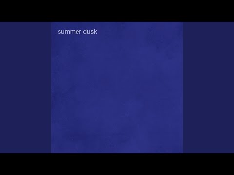 Summer Dusk
