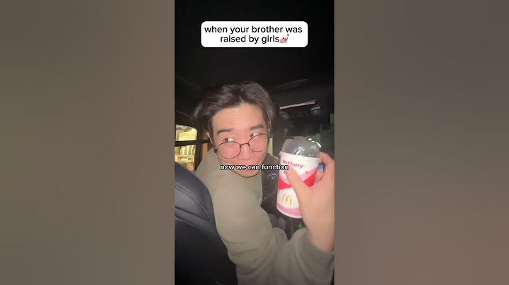 When Your Brother Was Raised By Girls 💅🏼