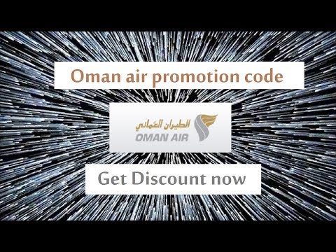Oman air promotion code ! get discount for your flight