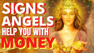 Signs That Angels Are Guiding You In Your Finances