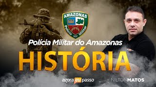 Reta final - PM AM - História do Amazonas - Nilton Matos - Agora Eu Passo (AEP)