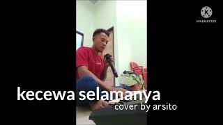 angga lida kecewa selamanya. cover by arsito