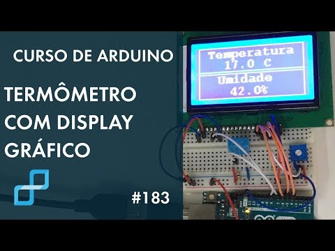 TERMÔMETRO COM DISPLAY GRÁFICO | Curso de Arduino #183
