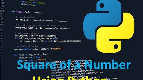 Calculating the Square of a number Using Python