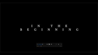 Download Lagu "In the Beginning" // Short Film Download Lagu "In the Beginning" // Short Film