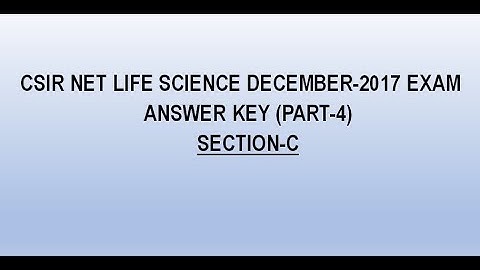 CSIR NET DEC’17 ANSWER KEY WITH EXPLANATION (SECTION-C) PART-4