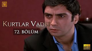 Kurtlar Vadisi 72. Bölüm | FULL HD YENİ