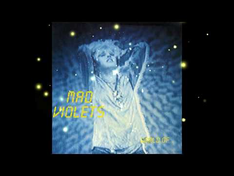 Mad Violets — MAD VIOLETS - BLACK LIGHT SOUND REALITY