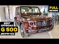 2020 MERCEDES G Class G500 Is The BEST OFFROAD NEW Full Review AMG G Wagon Gelandewagen