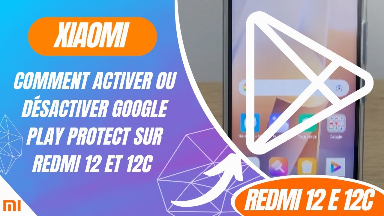 Comment activer ou désactiver Google Play Protect sur Redmi 12 et 12C ...