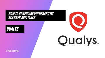 How to configure vulnerability scanner appliance Qualys!