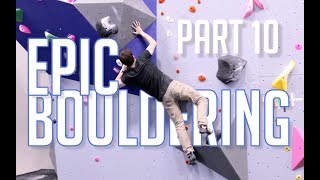 CRG EPIC Bouldering Compilation PART 10