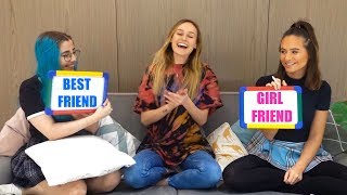 GIRLFRIEND Vs BESTFRIEND | W/ Talia &amp; Gee