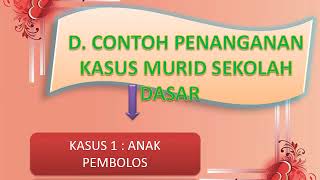 BAB V (PELAYANAN KASUS/MASALAH MURID SEKOLAH DASAR) BIMBINGAN DAN KONSELING