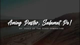 AMING PASTOR, SALAMAT PO! by Voice of the Good Samaritan (Original Composition)