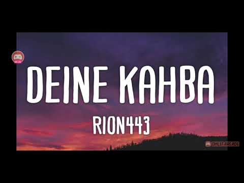 Rion443 - Deine Kahba (Lyrics) | deine kahba sie ist meine sie will para lila scheine