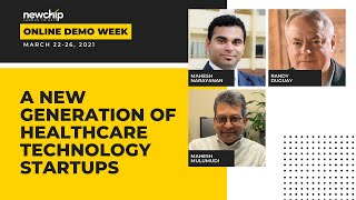 A New Generation of Healthcare Technology Startups - Newchip ODW - March 2021