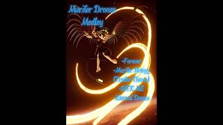 Murder Drones Medley!!! All songs in this Medley were made by @AJDiSpirito