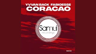 Video thumbnail of "Yvvan Back - Coracao (JL, Yvvan Back, FabioEsse Extended Mix)"