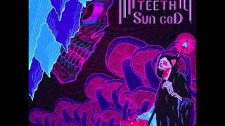 Marching Teeth - Sun God