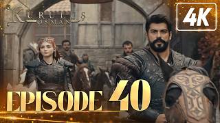 Kurulus Osman Urdu | Season 4 - Episode 40 | 4K