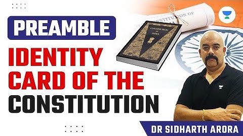 Preamble | Identity Card of the Constitution | Indian Polity | Dr Sidharth Arora