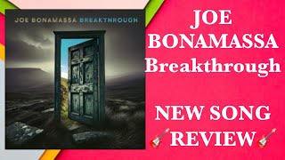 JOE BONAMASSA Breakthrough NEW SONG REVIEW #joebonamassa #bluesrock #blues #bluesguitarist #guitar