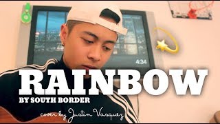 Miniatura de "Rainbow x cover by Justin Vasquez"