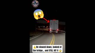Slowed down... but Another One Bites the Bridge! 🚛💥 #viral #shorts #fyp