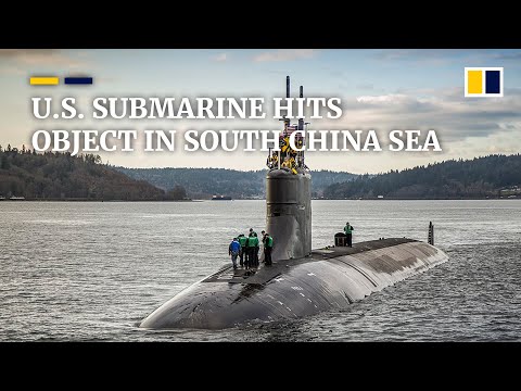 US submarine strikes unknown underwater object in disputed South China Sea