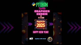 Happy New Year 2025! ✨||python turtle degein||#viralvideo #coding #shortvideo