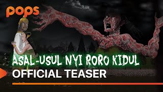 ASAL USUL NYI RORO KIDUL - OFFICIAL TEASER | POPS X @RizkyRiplay