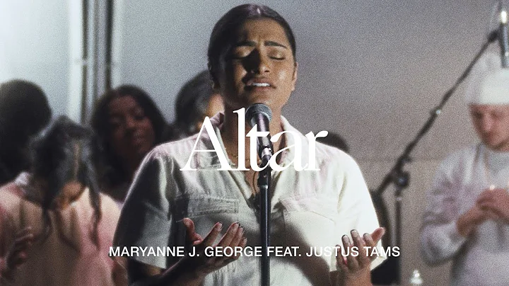 Altar (feat. Justus Tams)- Maryanne J. George | TR...