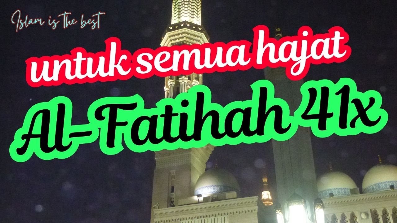 Baca Al-Fatihah 41x untuk Segala Hajat #allah  #alquran #islam #alfatihah