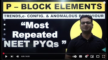 P -  Block ELEMENTS || NEET PYQ 2024-25 || IMPORTANT TRENDS