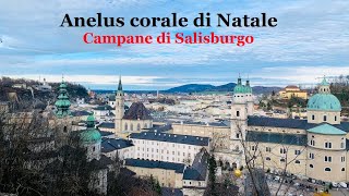 Le campane di Salisburgo/Salzburg (A) - Angelus corale di Natale