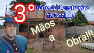 3° Parte  da Construção da Cozinha!!!!