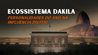 Dakila - Personalidades Do Ano Na Influência Digital