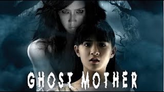 Ghost Mother: Child can't live without mother [full movie] - ENG SUB