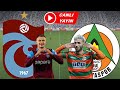 TRABZONSPOR ALANYASPOR MAÇI CANLI İZLE