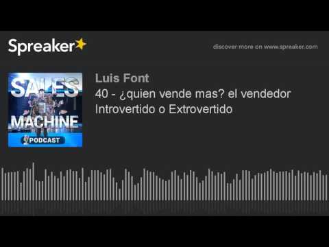 40 - ¿quien vende mas? el vendedor Introvertido o Extrovertido