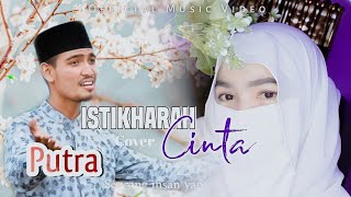 LAGU BAPER - ISTIKHARAH CINTA FAJAR MAULIDI COVER PUTRA