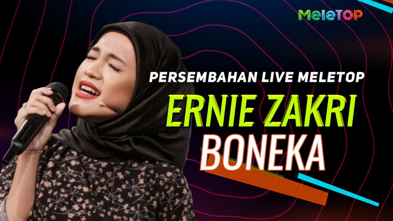 Ernie Zakri - Boneka | Persembahan Live MeleTOP | Nabil Ahmad & Elly Mazlein