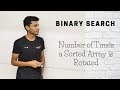 7 Number of Times a Sorted array is Rotated