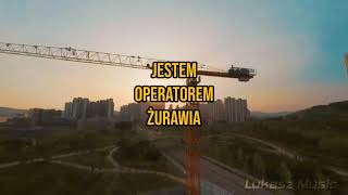 I am, a tower crane operator / Jestem operatorem żurawia wieżowego 🏗️😈