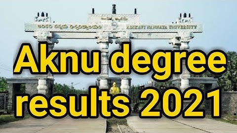 Aknu degree revaluation results 2021|| Aknu degree results 2021|| Aknu degree latest updates 2021||